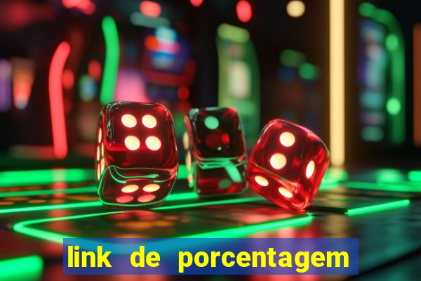 link de porcentagem dos jogos slots